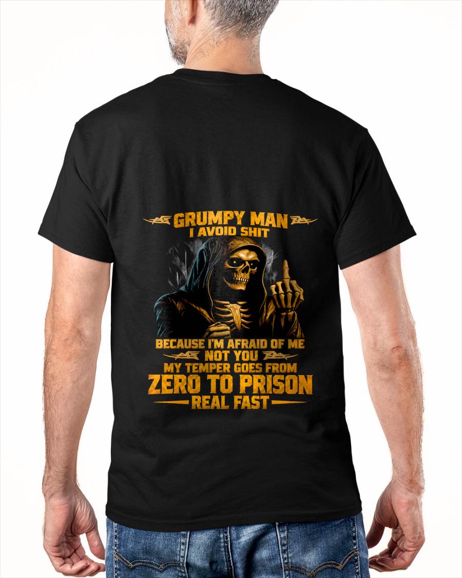 GRUMPY MAN — I AVOID SHIT BECAUSE I'M AFRAID OF MY TEMPER - SHIRT FOR MEN - LUNA00 (SKU2609-368-00)