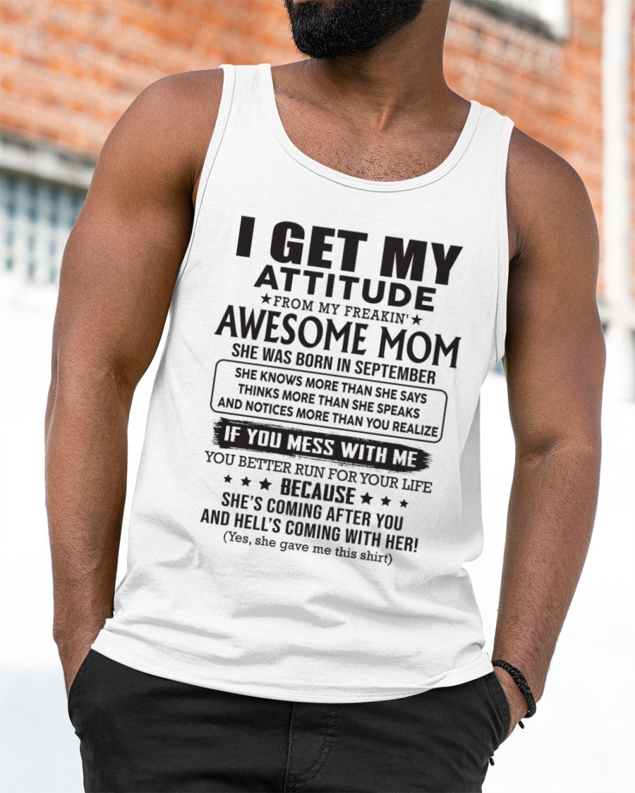 SEPTEMBER - I GET MY ATTITUDE FROM AWESOME MOM - to my son from Mom - LUNA09 (SKU08-17-09)