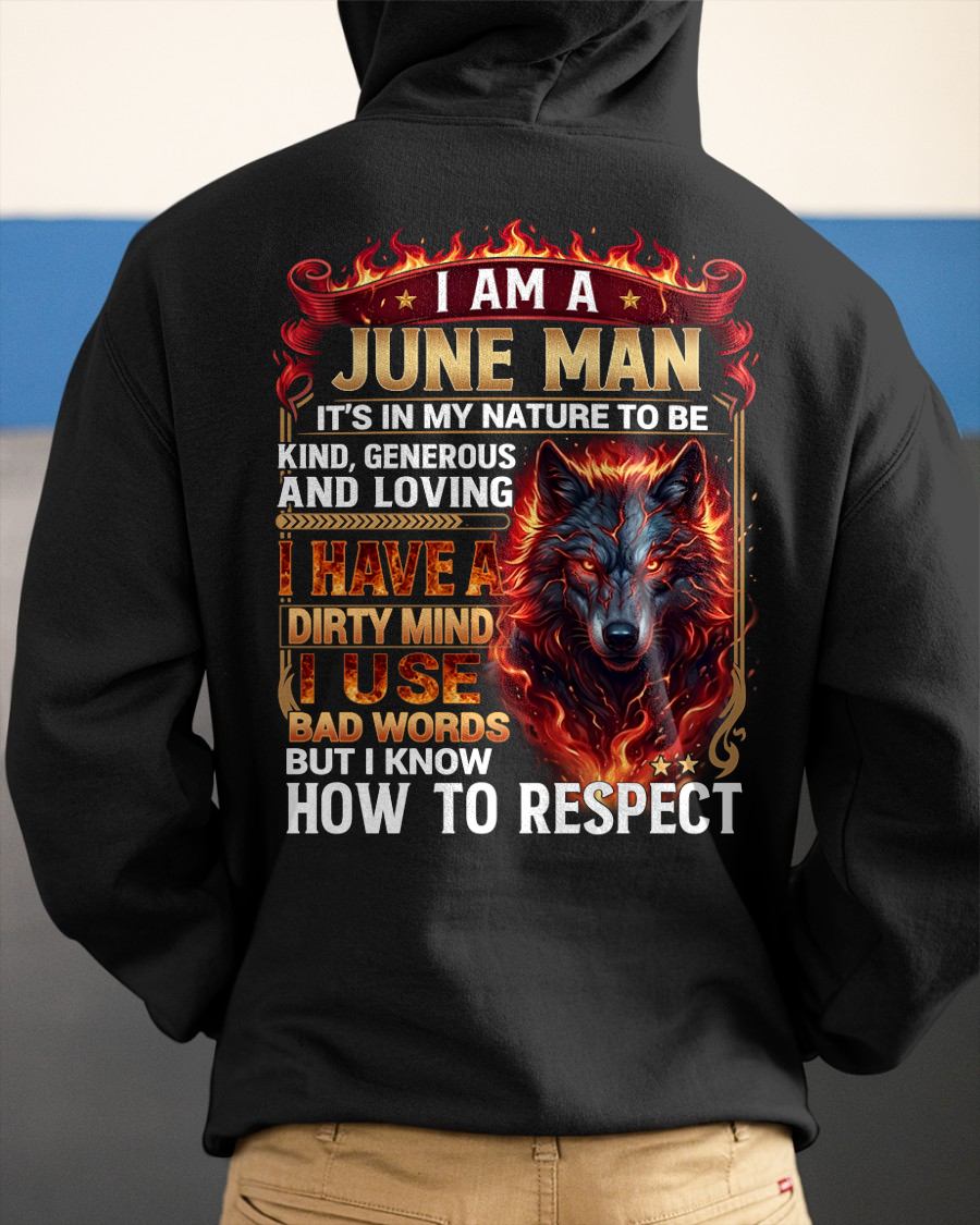 JUNE - DIRTY MIND BUT KNOW HOW TO RESPECT - PREMIUM DTG PRINT - BIRTHDAY T-SHIRT FOR MEN - LUNA06 (SKU2604-51-06)