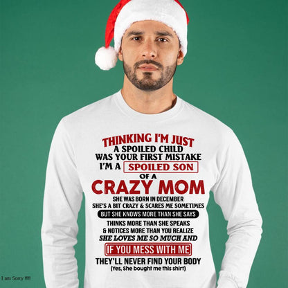 December - I Am Spoiled Son Of A Crazy Mom - Gift for Son From Mom - LUNA12 (SKUT-MS0608-12)