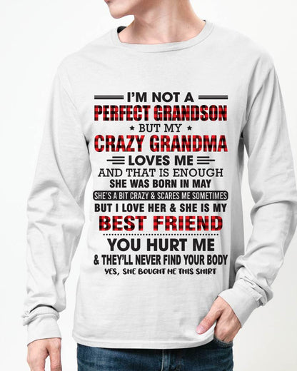 MAY - I’M NOT A PERFECT GRANDSON BUT MY CRAZY GRANDMA LOVES ME AND THAT IS ENOUGH - FROM GRANDMA - LUNA05 (SKU10-167-05)