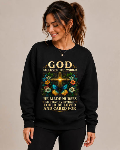 GOD SO LOVED THE WORLD  HE MADE NURSES - SHIRT FOR WOMEN - LUNA00 (SKU2608-140)