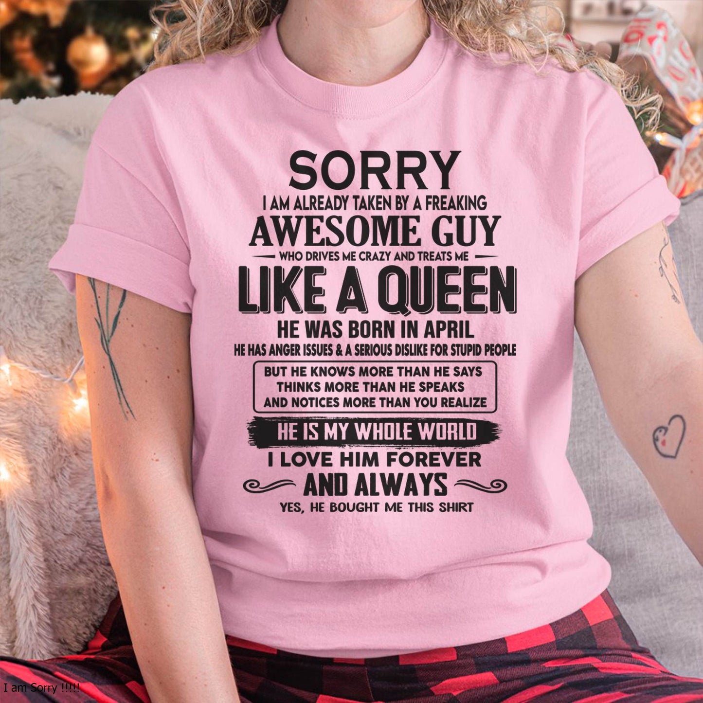 April - Sorry I am already taken by a freaking awesome guy - Gift for Wife From Husband - LUNA04 (SKU08-25-04)