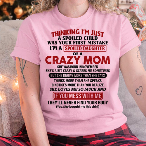 November - I Am Spoiled Daughter Of A Crazy Mom - Gift for Daughter From Mom - LUNA11 (SKU-TMD-SPOILED-11)