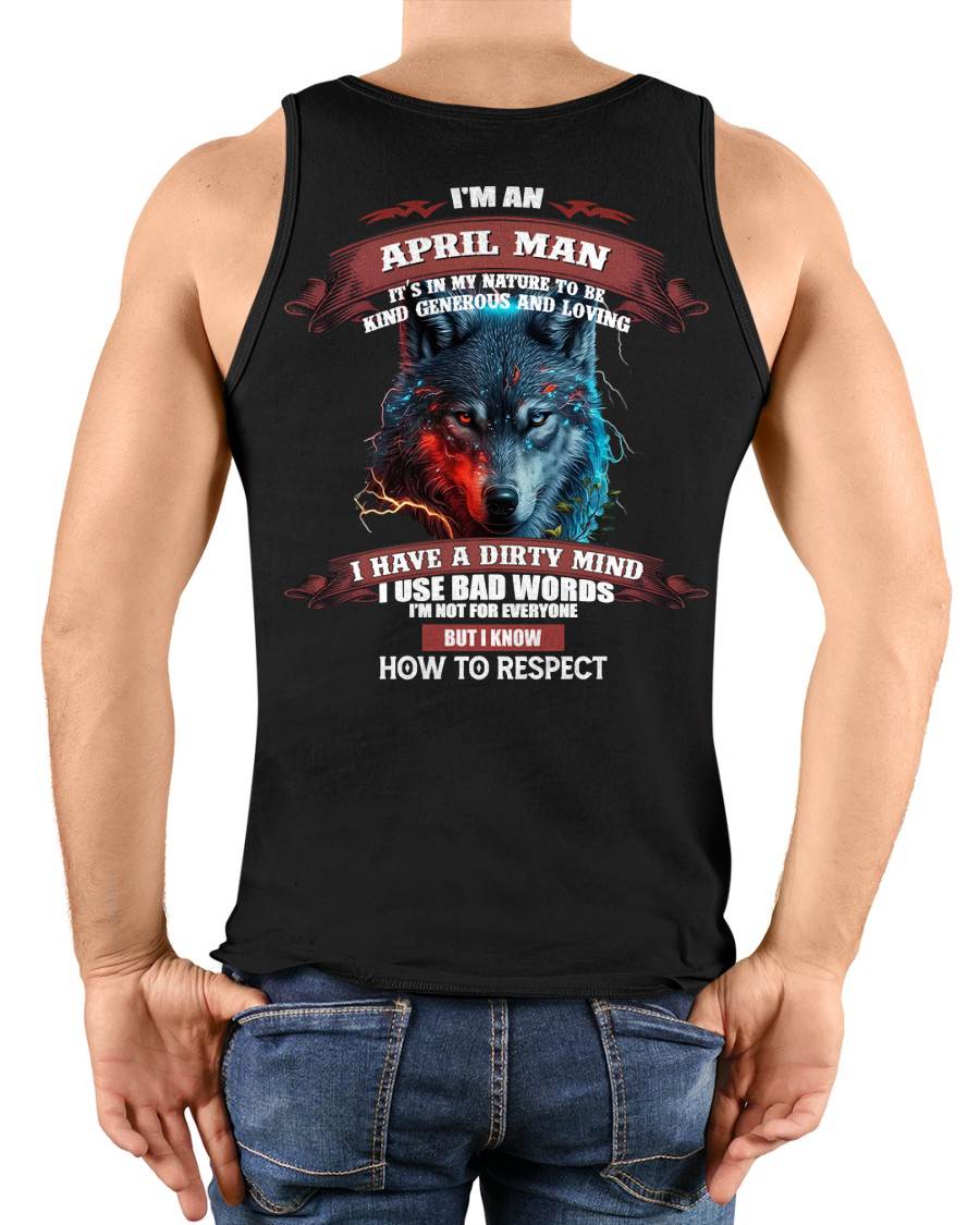 APRIL - KNOW HOW TO RESPECT - BIRTHDAY T-SHIRT FOR MEN - LUNA04 (SKU12-162-04)