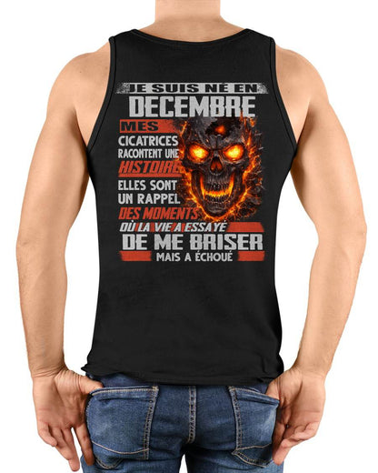 Je Suis Né en Décembre – Mes Cicatrices Racontent Une Histoire | T-Shirt Homme Fort - LUNA12 (SKU26T-01175-12)