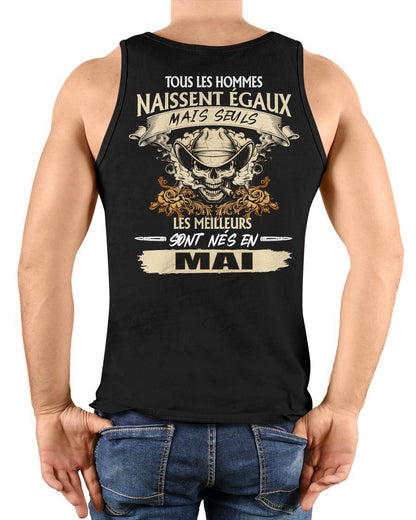 Tous les Hommes Naissent Égaux – Les Meilleurs Sont Nés en Mai - T-Shirt Homme Caractère Fort - LUNA05 (SKU26T-01172-05)