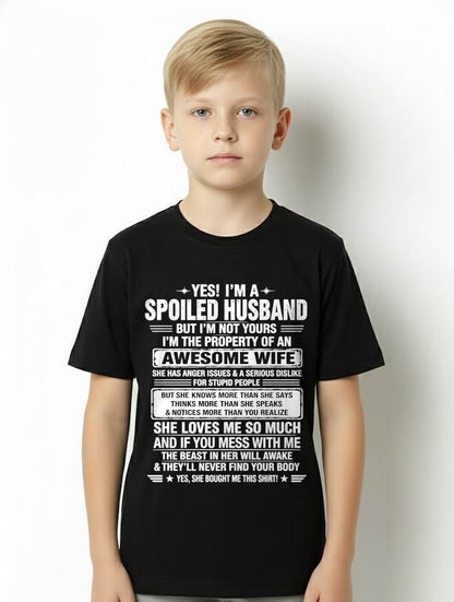 I'M A SPOILED HUSBAND BUT I'M NOT YOURS - SHIRT FROM WIFE TO HUSBAND – LUNA00 (SKU2608-628-00)