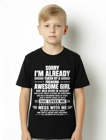 AUGUST – SORRY I’M ALREADY TAKEN BY A FREAKING AWESOME GIRL – SHIRT FROM WIFE TO HUSBAND – LUNA08 (SKU2608-568-08)