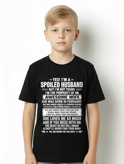 FEBRUARY - I'M A SPOILED HUSBAND BUT I'M NOT YOURS - SHIRT FROM WIFE TO HUSBAND – LUNA02 (SKU2608-628-02)