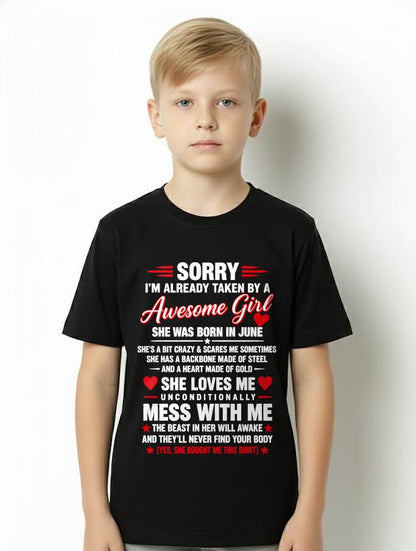 JUNE - SORRY I'M ALREADY TAKEN BY A AWESOME GIRL - SHIRT FROM WIFE TO HUSBAND – LUNA06 (SKU2609-64-06)