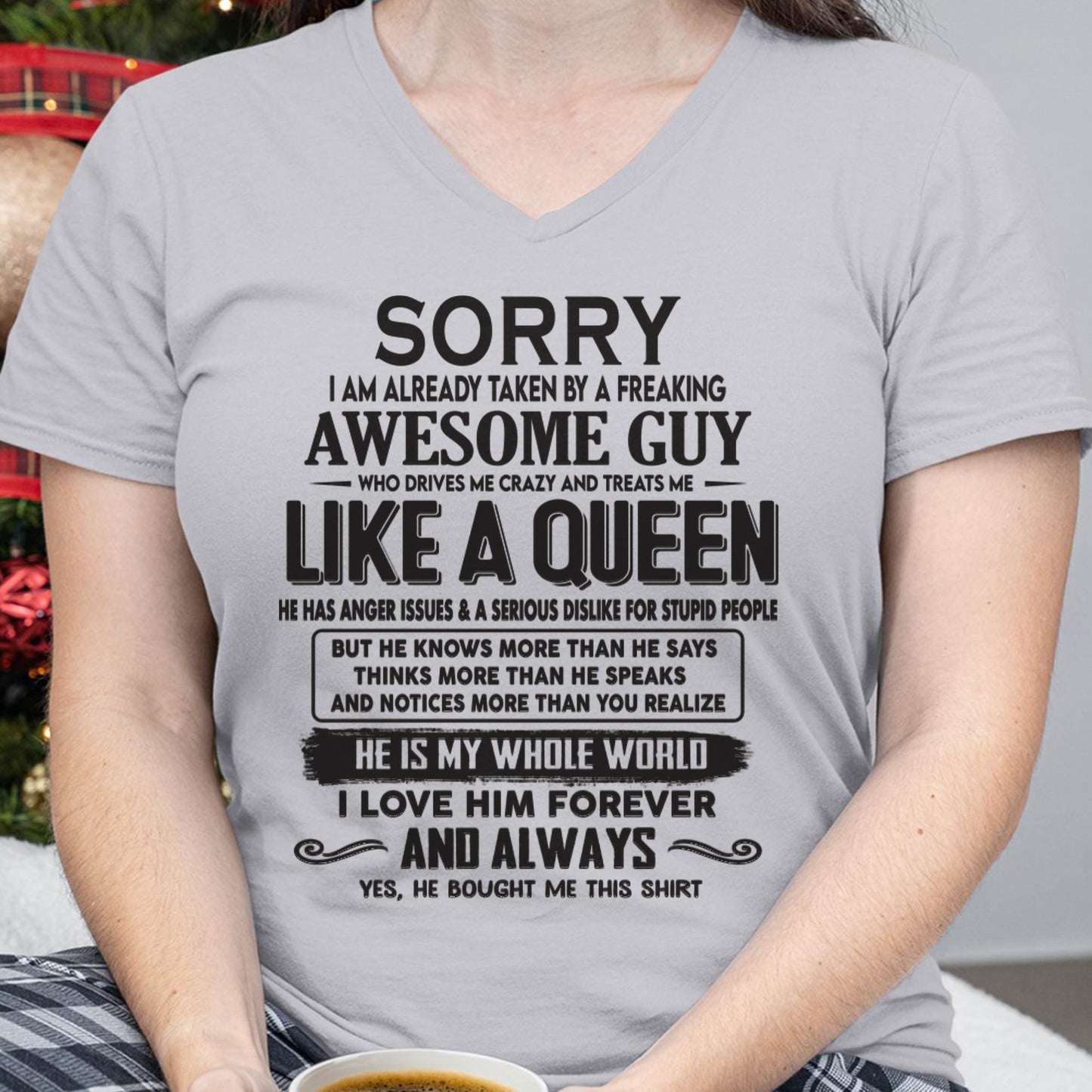 Sorry I am already taken by a freaking awesome guy - Gift for Wife From Husband - LUNA00 (SKU08-25-00)
