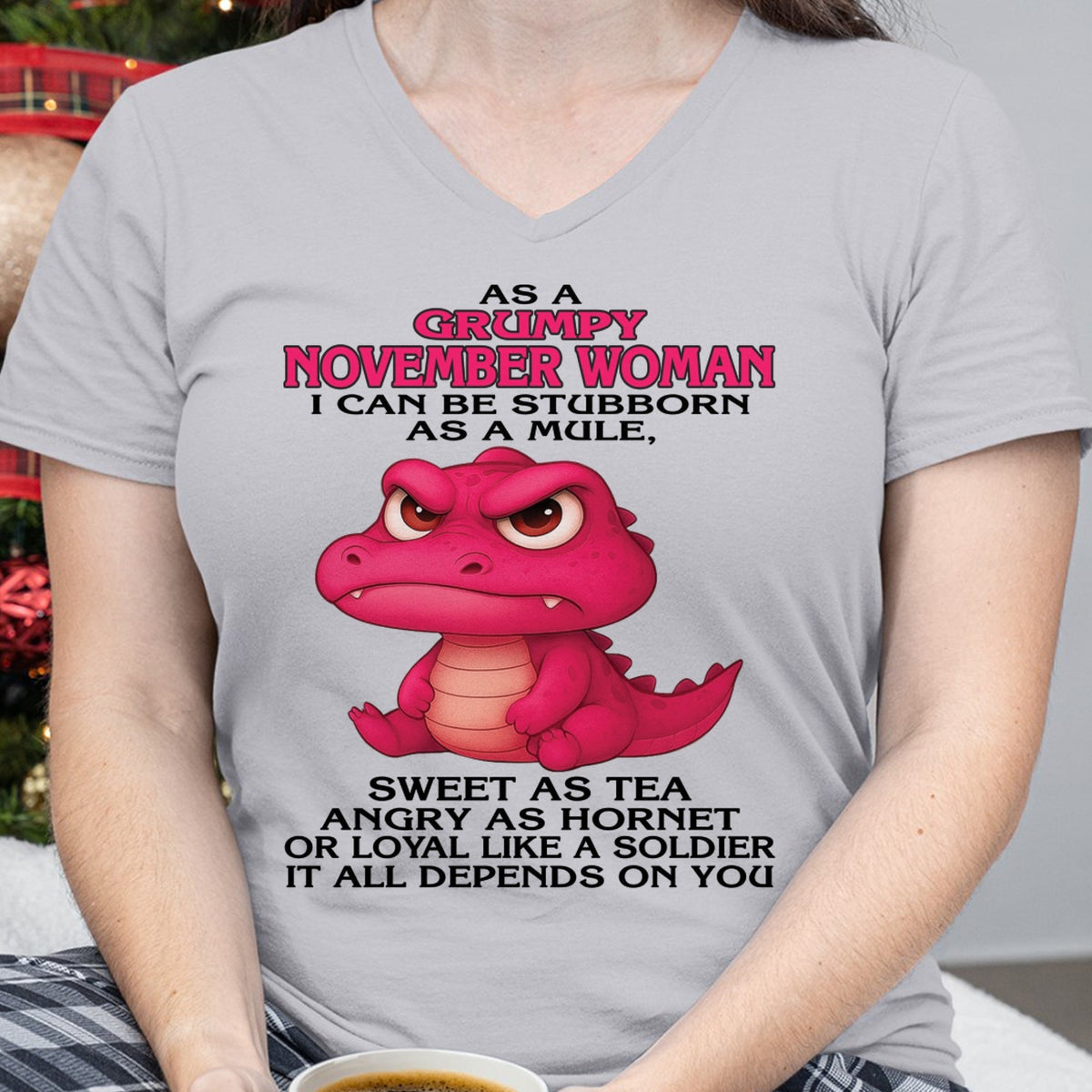 Born in November – Grumpy Woman Quote Funny Alligator Design, Stubborn Sweet Angry Loyal – FMA LUNA11 (SKU09-31-11)