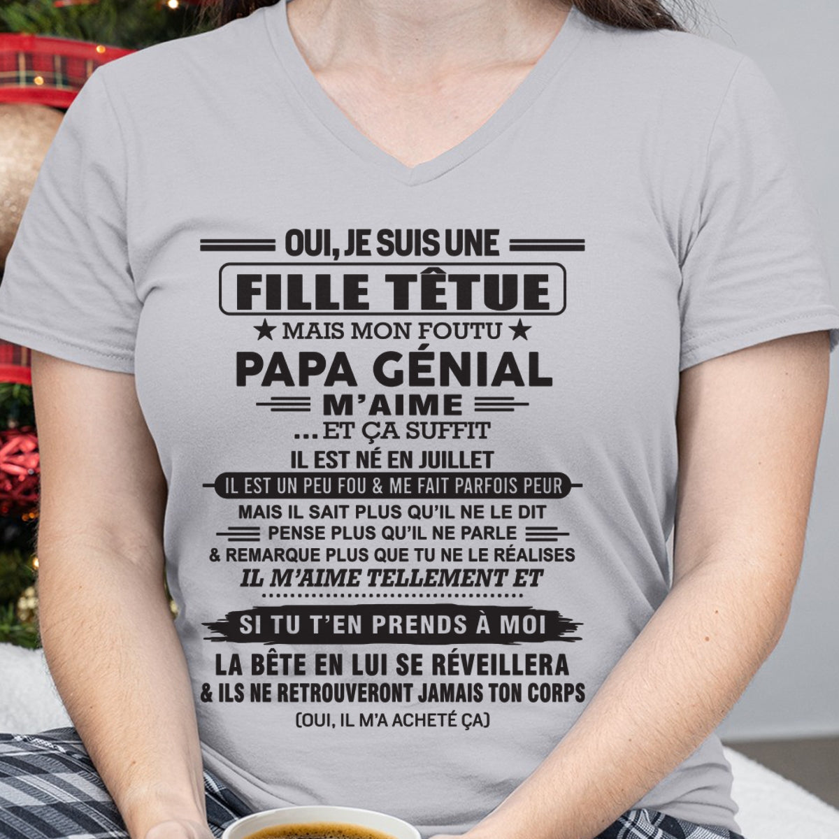 JUILLET - Oui, je suis une fille têtue – T-shirt | Cadeau d’anniversaire de papa pour sa fille - LUNA07 / fr07 (SKU12-214-07)