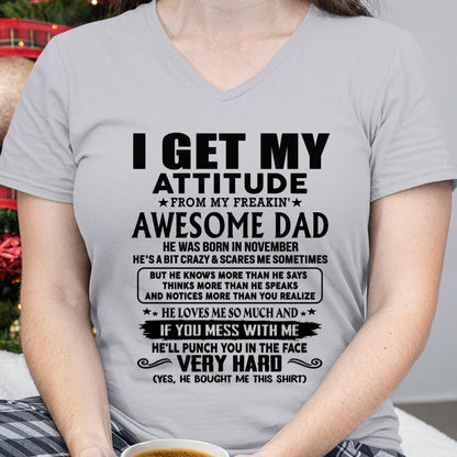 November - Thanks Dad - I GET MY ATTITUDE FROM MY FREAKIN' AWESOME DAD - Gift for Son and Daughter From Dad - LUNA11 (SKU-TDD-CU-11)