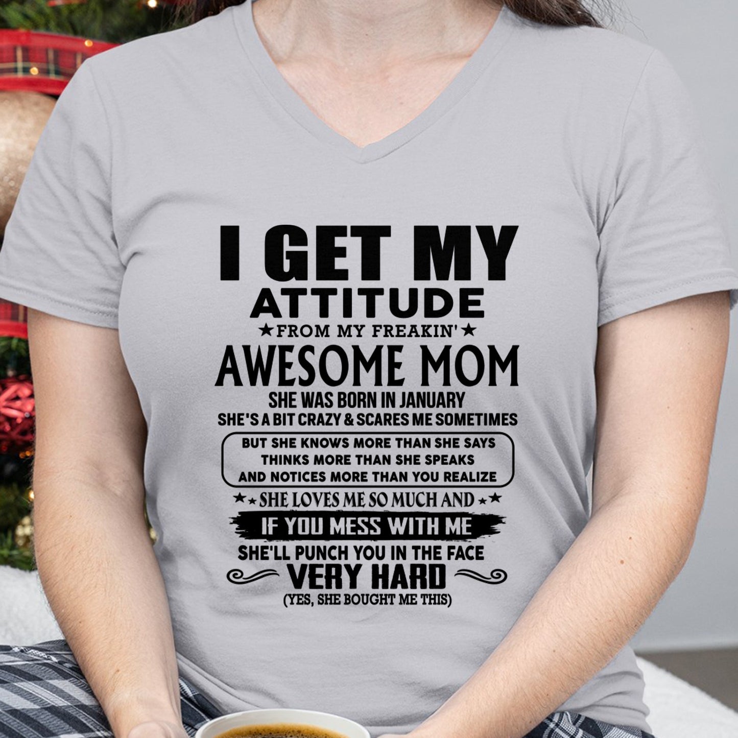Thanks Mom - I GET MY ATTITUDE FROM MY FREAKIN' AWESOME MOM - Gift for Son and Daughter From Mom - LUNA01 (SKU-TMD-CU-01)